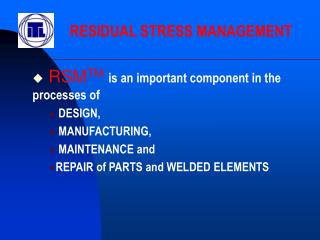 RSM TM is an important component in the processes of DESIGN, MANUFACTURING, MAINTENANCE and REPAIR of PARTS and WE