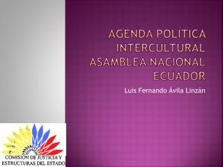 AGENDA POLÍTICA intercultural Asamblea Nacional Ecuador