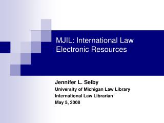 MJIL: International Law Electronic Resources