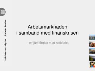 Arbetsmarknaden i samband med finanskrisen