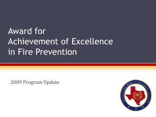 Award for Achievement of Excellence in Fire Prevention