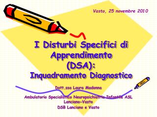 I Disturbi Specifici di Apprendimento (DSA): Inquadramento Diagnostico