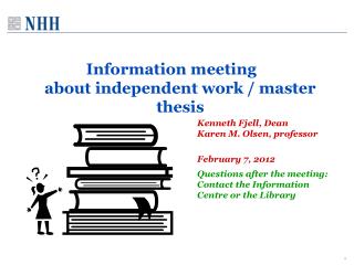Information meeting about independent work / master thesis