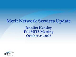 Merit Network Services Update