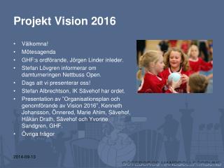 Projekt Vision 2016