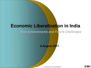 Economic Liberalization in India Past Achievements and Future Challenges