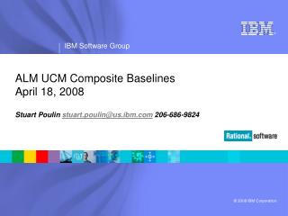 ALM UCM Composite Baselines April 18, 2008