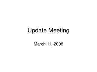 Update Meeting