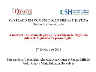 MESTRADO EM COMUNICAÇÃO MEDIA E JUSTIÇA Direito da Comunicação