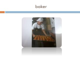 baker