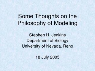 Some Thoughts on the Philosophy of Modeling