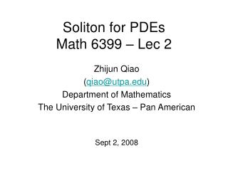 Soliton for PDEs Math 6399 – Lec 2