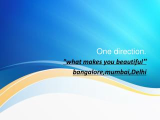One direction.