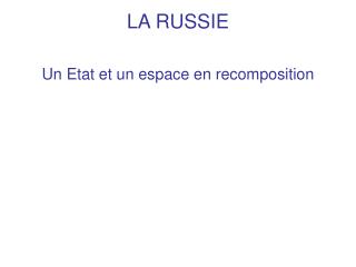 LA RUSSIE