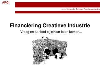 Financiering Creatieve Industrie