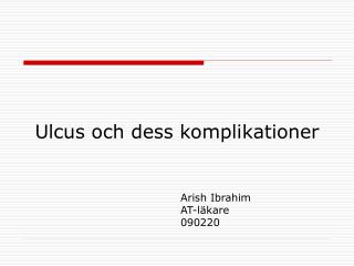 Ulcus och dess komplikationer