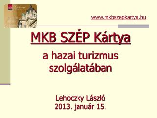 Lehoczky László 2013. január 15.