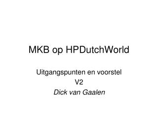 MKB op HPDutchWorld