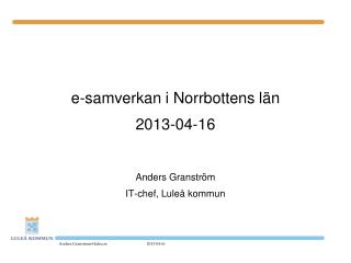 e-samverkan i Norrbottens län 2013-04-16