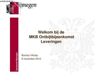 Welkom bij de MKB Ontbijtbijeenkomst Leveringen