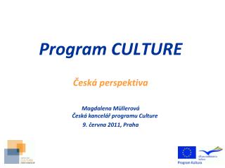 Program CULTURE Česká perspektiva