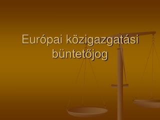 Európai közigazgatási büntetőjog