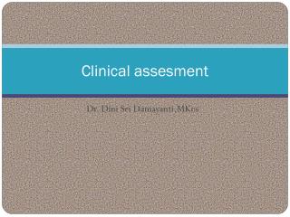 Clinical assesment