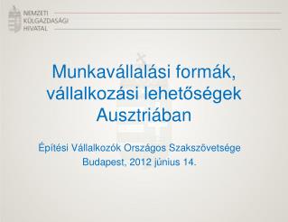Munkavállalási formák, vállalkozási lehetőségek Ausztriában