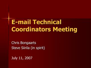 E-mail Technical Coordinators Meeting