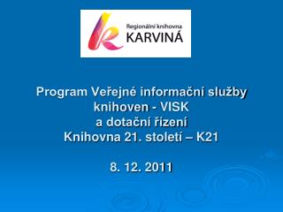 Vyhlašuje Ministerstvo kultury – samostatné oddělení knihoven a literatury