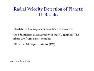 Radial Velocity Detection of Planets: II. Results