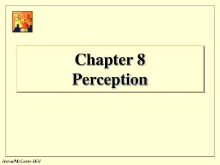 Chapter 8 Perception