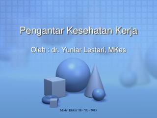 Pengantar Kesehatan Kerja