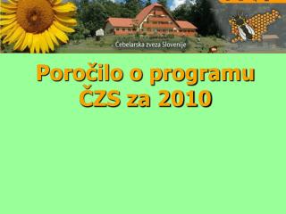 Poročilo o programu ČZS za 2010