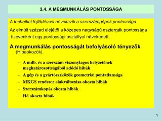 3.4. A MEGMUNKÁLÁS PONTOSSÁGA