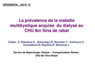 La prévalence de la maladie multikystique acquise du dialysé au CHU Ibn Sina de rabat