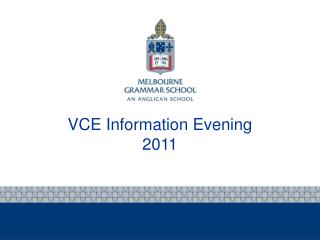 VCE Information Evening 2011