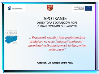 PROGRAM AKTYWNOŚCI LOKALNEJ (PAL) W celu realizacji: