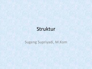 Struktur