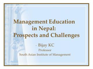Management Education in Nepal: Prospects and Challenges