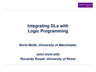 Integrating DLs with Logic Programming