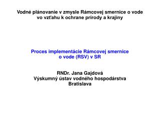 Vodné plánovanie v zmysle Rámcovej smernice o vode vo vzťahu k ochrane prírody a krajiny