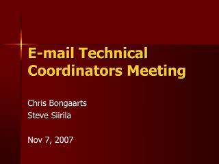 E-mail Technical Coordinators Meeting