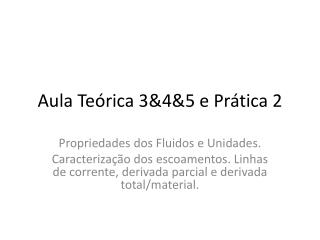 Aula Teórica 3&amp;4&amp;5 e Prática 2