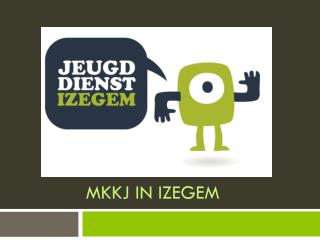 MKKJ in IZegem