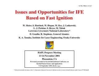 Issues and Opportunities for IFE Based on Fast Ignition