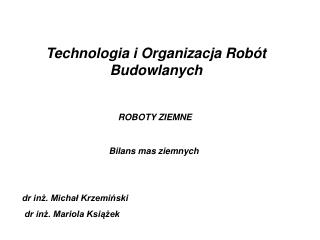 Technologia i Organizacja Robót Budowlanych