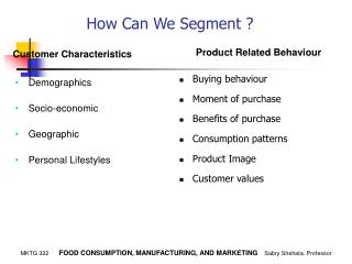 How Can We Segment ?