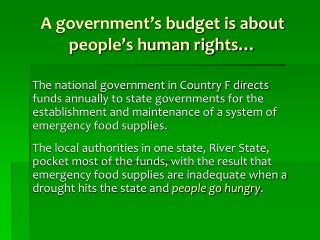 A government’s budget is about people’s human rights…