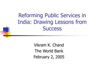 Reforming Public Services in India: Drawing Lessons from Success